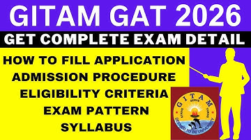 GITAM GAT 2026 Notification (Out), Application, Dates, Eligibility, Syllabus, Pattern, Admit Card
