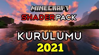 Minecraft l SHADER PACK NASIL KURULUR ? l 2021 l