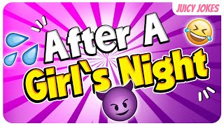 After a Girl's Night 😁| Dirty Jokes screenshot 5
