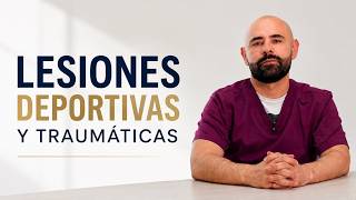 Lesiones deportivas y traumáticas￼