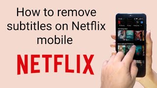 how to remove subtitles on Netflix mobile screenshot 3