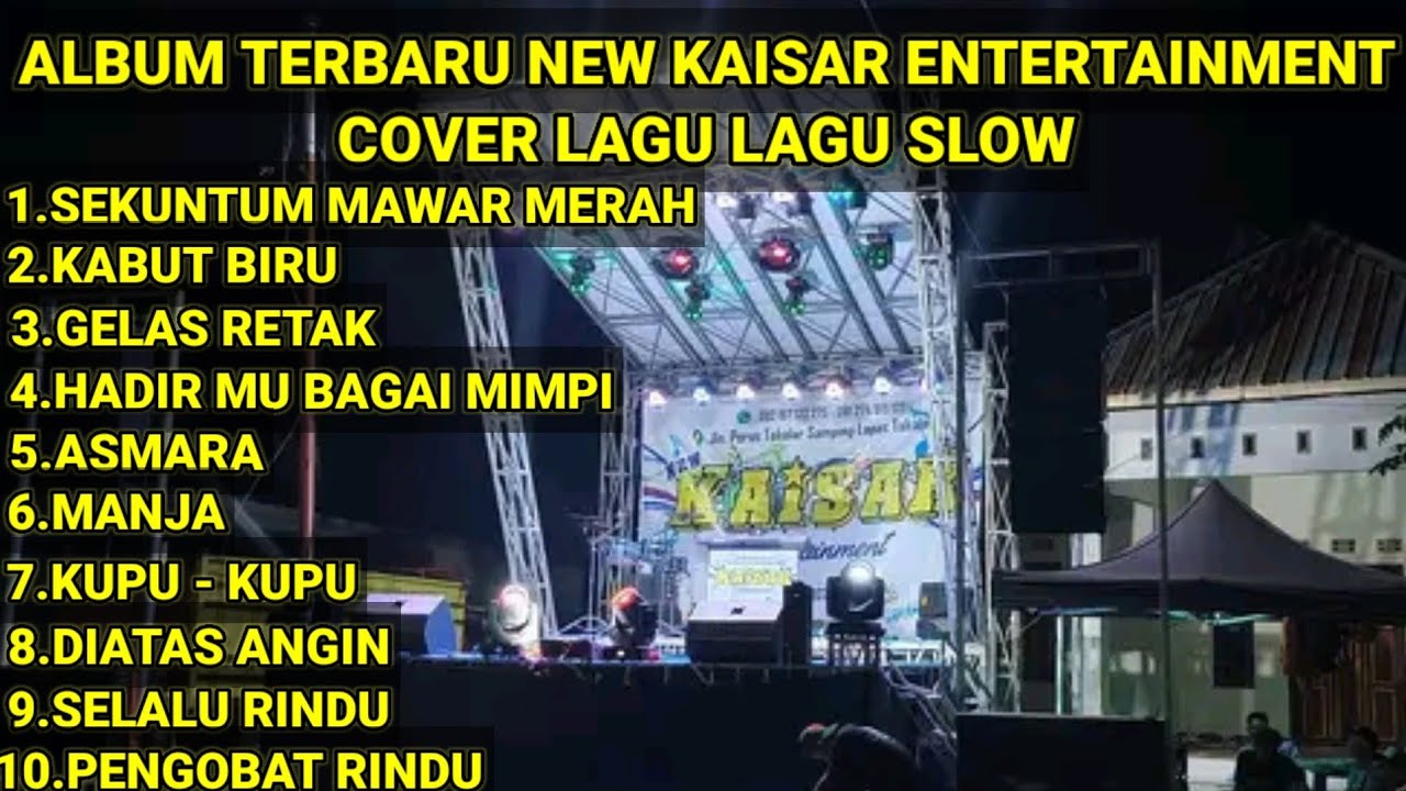 KUMPULAN LAGU - LAGU DANGDUT SLOW COVER// NEW KAISAR ENTERTAINMENT#KaisarEntertaiment