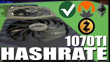 GTX 1070 TI Hashrate | Zcash | Monero | Ethereum | Vertcoin |
