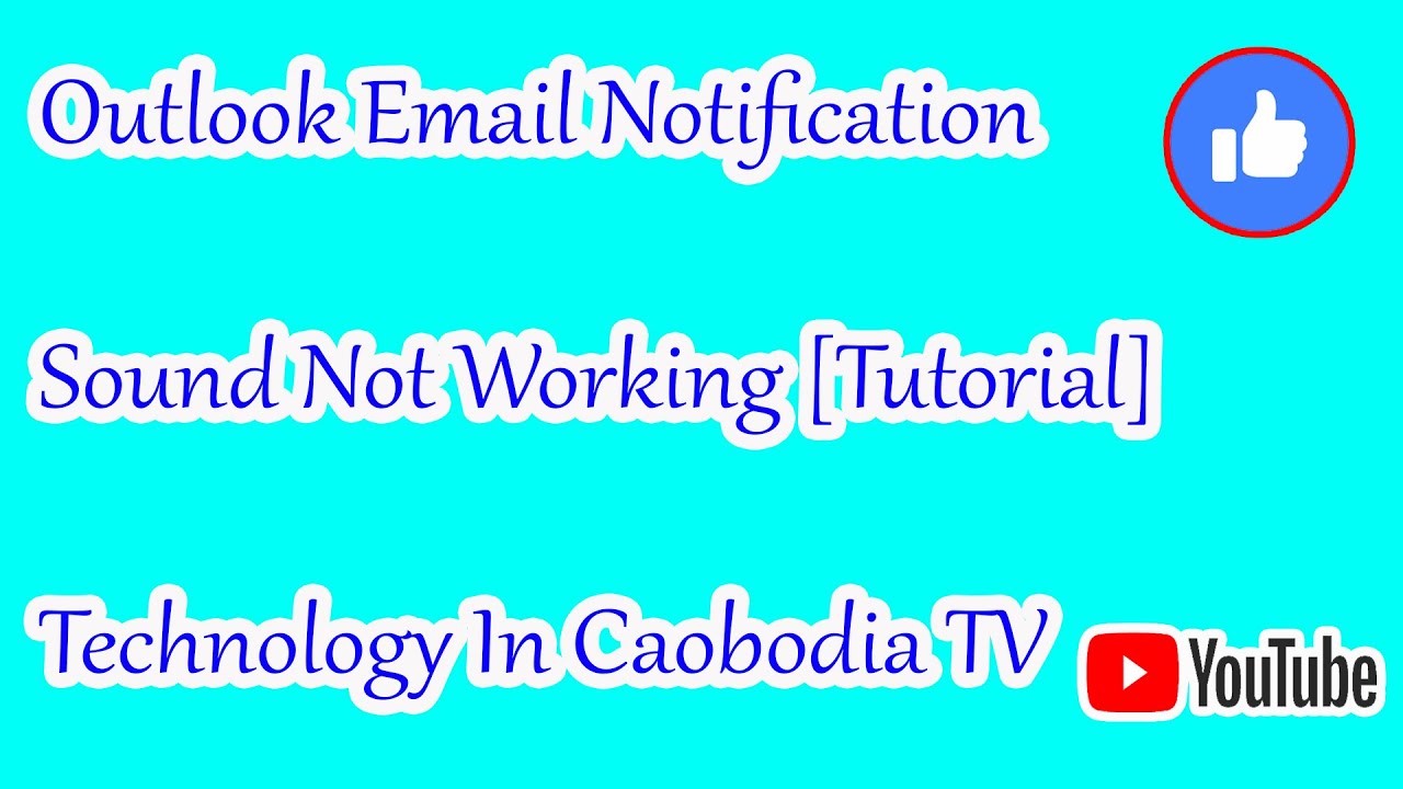 Outlook Email Notification Sound Not Working Tutorial Technology