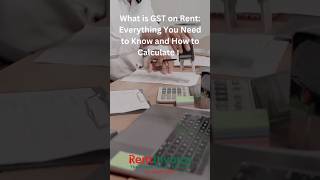 GST on Rent Explained | Who Needs to Pay &amp; How to Calculate It Rental Income Landlords &amp; Tenants