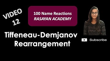 100 Name Reactions (Video-012) - Tiffeneau - Demjanov Rearrangement