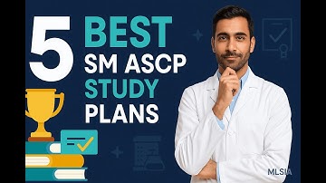 Top 5 SM ASCP Study Plans That Turn Failure Into Guaranteed Passing Scores