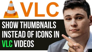 SHOW THUMBNAILS INSTEAD OF ICONS IN VLC VIDEOS 2025