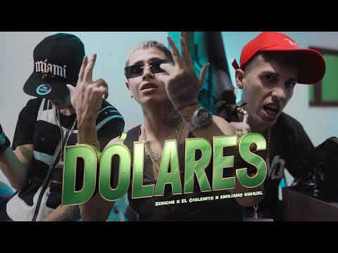Sebiche x Emiliano Nahuel x El Chilenito - Dólares (video oficial)