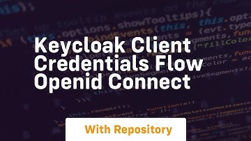 keycloak client credentials flow openid connect