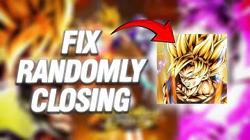 How To Fix DB LEGENDS Randomly Closing | Dragon Ball Legends