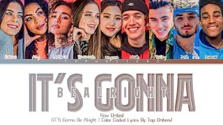 Now United - “It's Gonna Be Alright” | Color Coded Lyrics