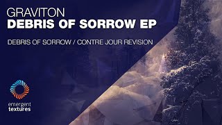 Graviton - Contre Jour Revision [Emergent Textures]