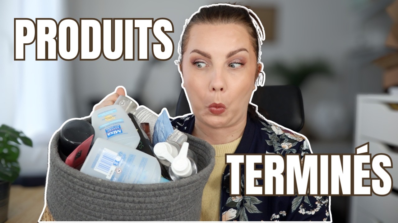 Mes produits terminés makeup, skincare & cheveux