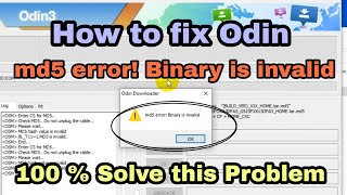 md5 error! Binary is invalid Odin | Samsung odin problem solved