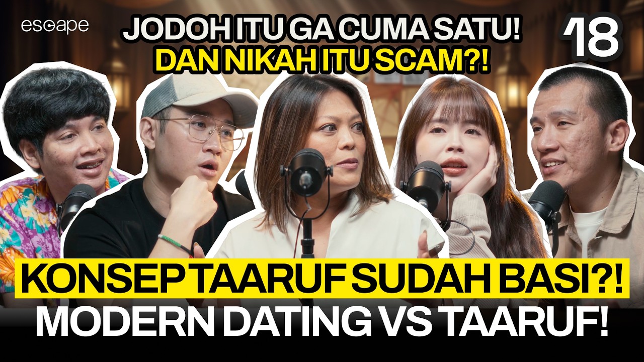 TAARUF = KONSEP BUATAN MANUSIA? - Escape eps 18 (ft Zola Matchmaker, Felix Siauw, Koi, Verren)