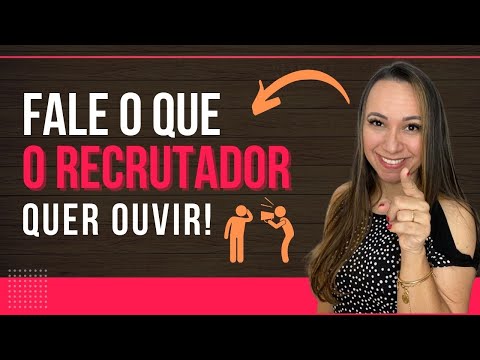 O Que os Recrutadores Querem Ouvir do Candidato Na Entrevista | COMO PASSAR NA ENTREVISTA COM RH