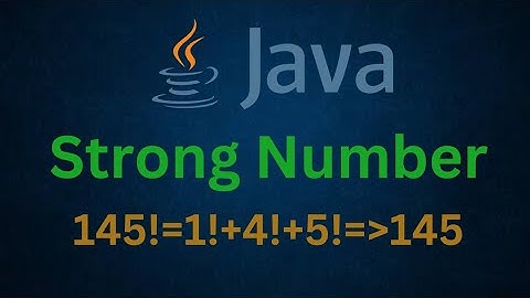 Program to check whether the given number is strong or not in java #coding #java #logical