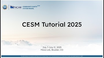 CESM Tutorial | July 10, 2025