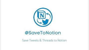 Save to Notion Twitter Bot - Save Tweets and Threads to Notion