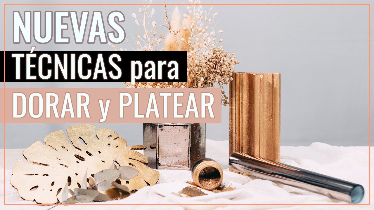 NUEVAS TÉCNICAS para DORAR y PLATEAR