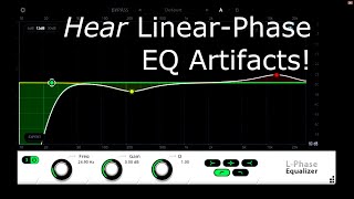What Causes Linear-Phase EQ Artifacts - and What They Sound Like
