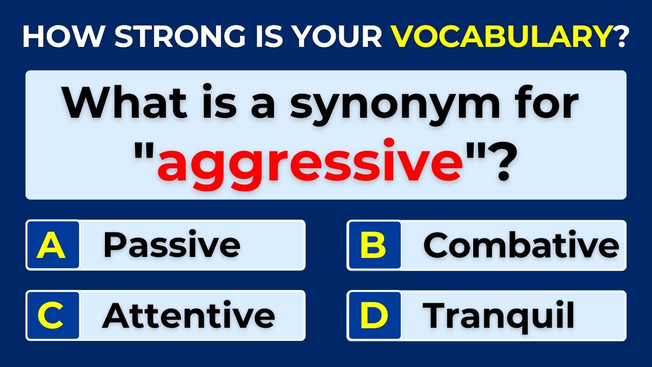 How Strong Is Your Vocabulary? Can You Score 30/30? Synonyms Quiz | 