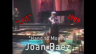 Joan Baez 1989 LIVE &quot;Hand To Mouth&quot; - George Michael (cover) (part 11)