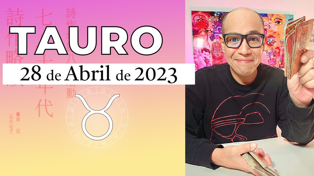TAURO | Horóscopo de hoy 28 de Abril 2023 - YouTube