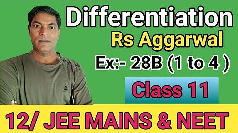 Differentiation, RS Aggarwal, Ex:28B (Q 1 to 4),Class 11 by Er. Rajesh  gupta