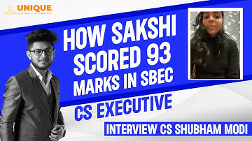 HOW SAKSHI SCORED 93 MARKS IN SBEC CS EXECUTIVE | INTERVIEW | CS SHUBHAM MODI