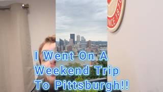 Here s A Day By Day Breakdown of My Weekend Trip in Pittsburgh