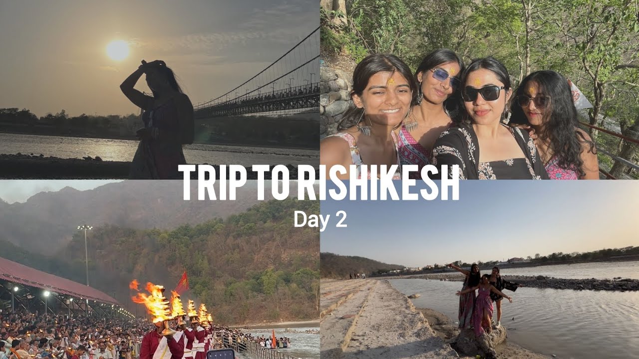 TRIP TO RISHIKESH 📸|| DAY -2