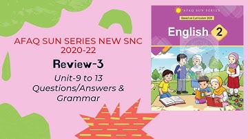 AFAQ English Class 2 Unit 9 to 13 Review 3 Sun Series New Single National Curriculum