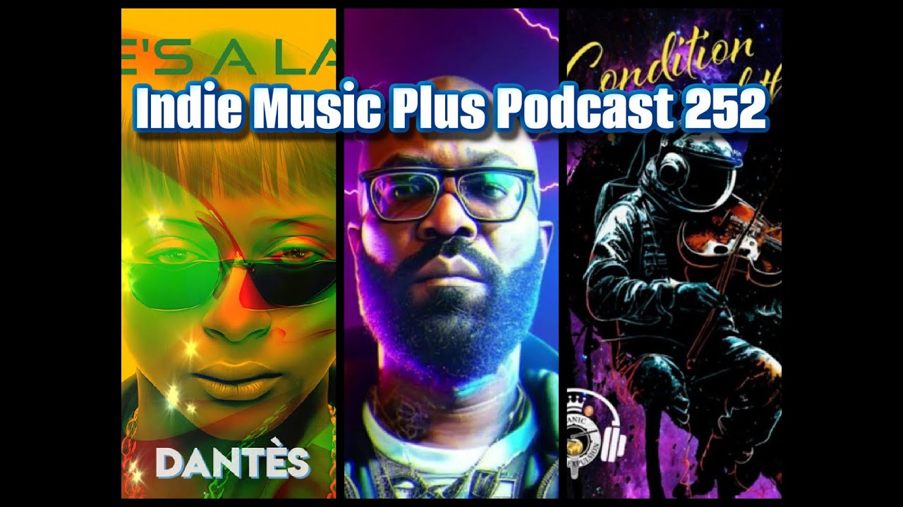 Indie Music Plus Podcast 252 - KingZiLLa, Manic Sound Expulsion, Dantes