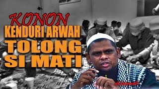 Buat kenduri arwah alasan nak tolong si mati -  Ustaz halim hassan