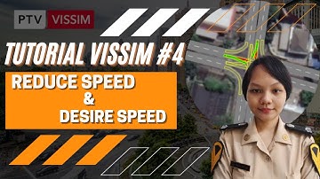 Tutorial VISSIM #4 || Menambahkan Desire Speed dan Reduce Speed di VISSIM