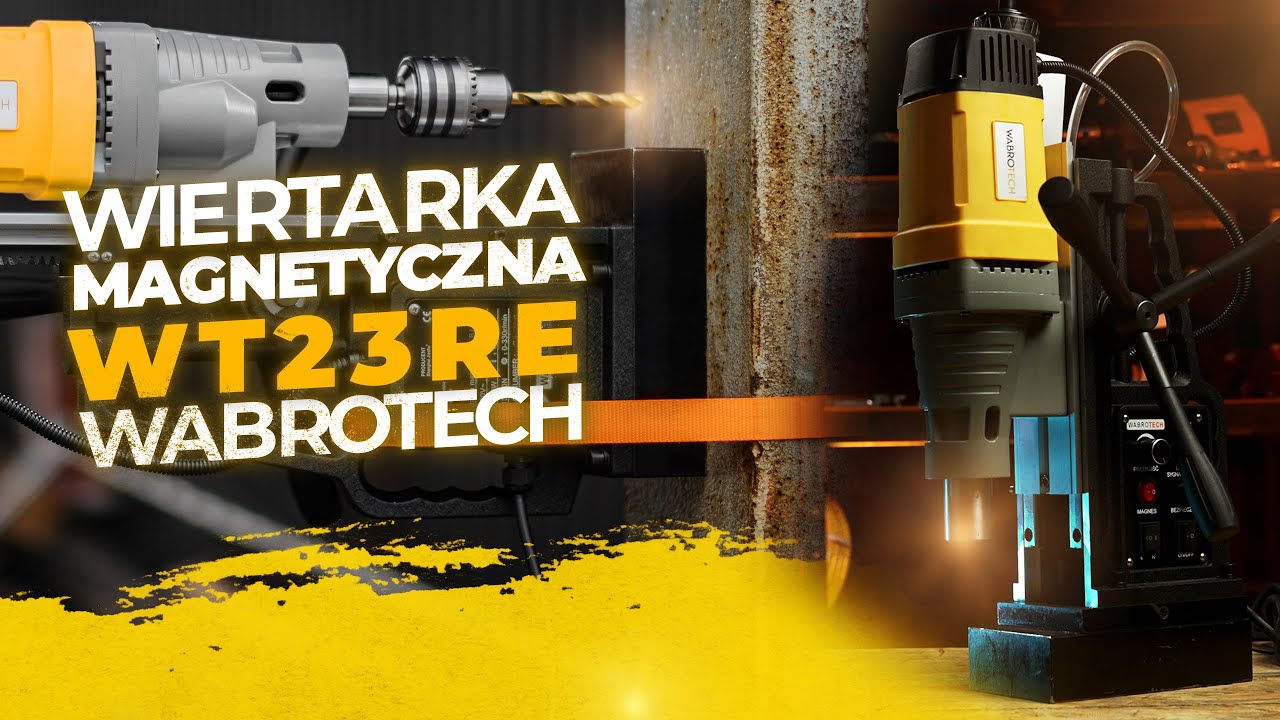 WT23RE - Wiertarka magnetyczna WABROTECH poznaj funkcje tej magnesówki i popraw efekt swojej pracy!