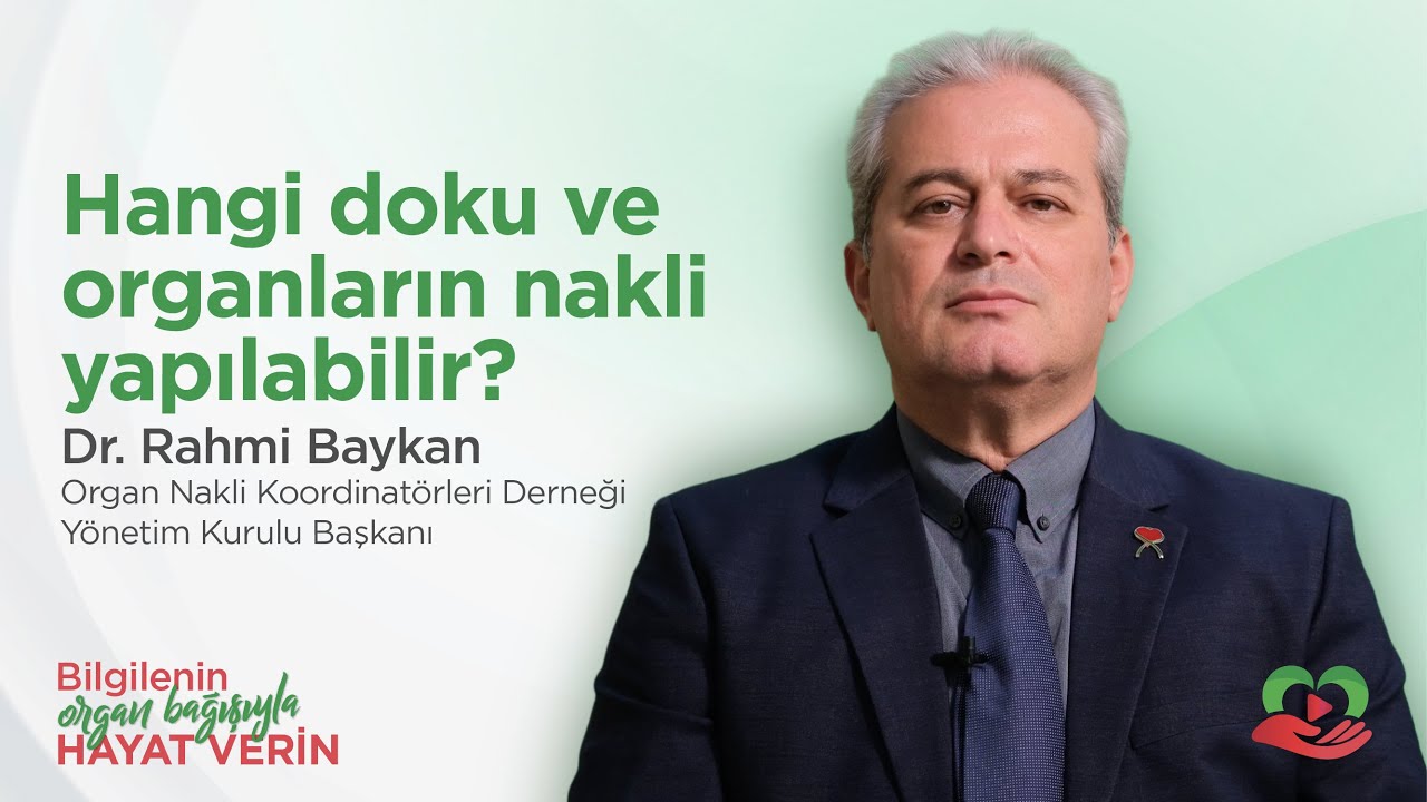 Hangi doku ve organların nakli yapılabilir?