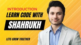 Introduction of Learn Code With Shahrukh | Meet Shahrukh Butt embarking on a Web Development Journey