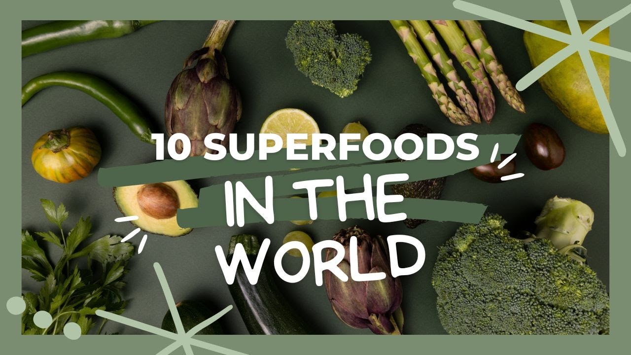 Top 10 Healthiest Superfoods! In The World | Be Fit And Healthy - YouTube