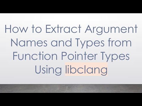 How to Extract Argument Names and Types from Function Pointer Types Using libclang