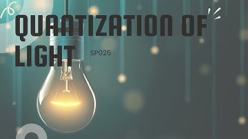 SP025 Chapter 9 Quantisation of Light