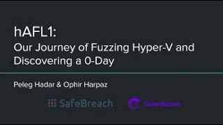 hAFL1: Our Journey of Fuzzing Hyper-V and Discovering a 0-Day