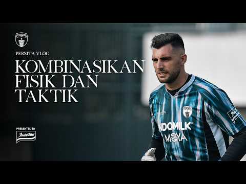 KOMBINASIKAN FISIK DAN TAKTIK | PERSITA VLOG