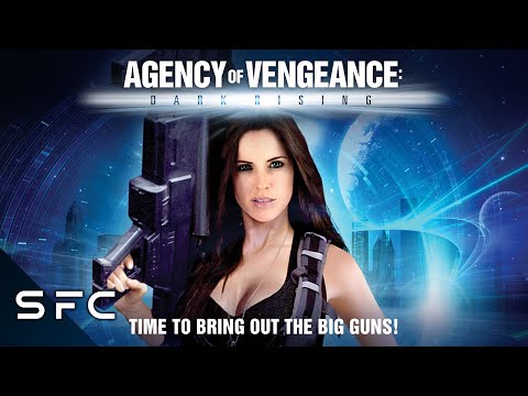 Agency of Vengeance: Dark Rising | Full Action Sci-Fi Movie | Brigitte Kingsley