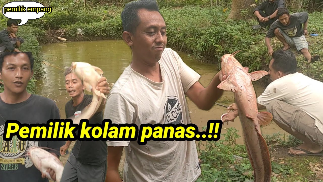 Yang punya empang dibikin kesel sama pemancingnya