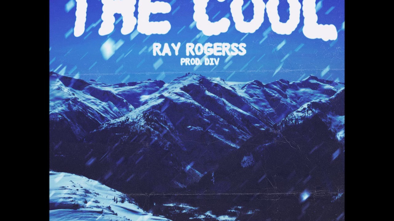 ray rogerss - The Cool [Official Audio] (radio edit)