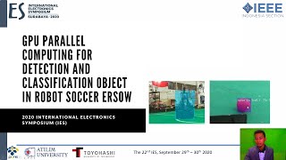 IES 2020 - GPU Parallel Computing for Detection and Classification Object in Robot Soccer ERSOW