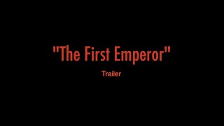 Watch The First Emperor Trailer